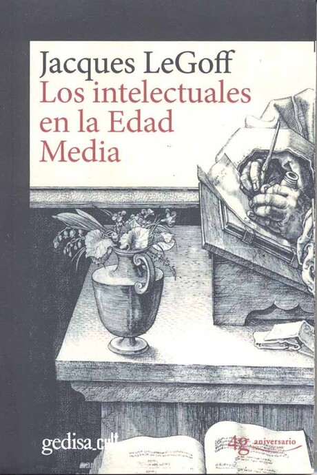 INTELECTUALES EN LA EDAD MEDIA, LOS INTELECTUALES EN LA EDAD MEDIA, LOS