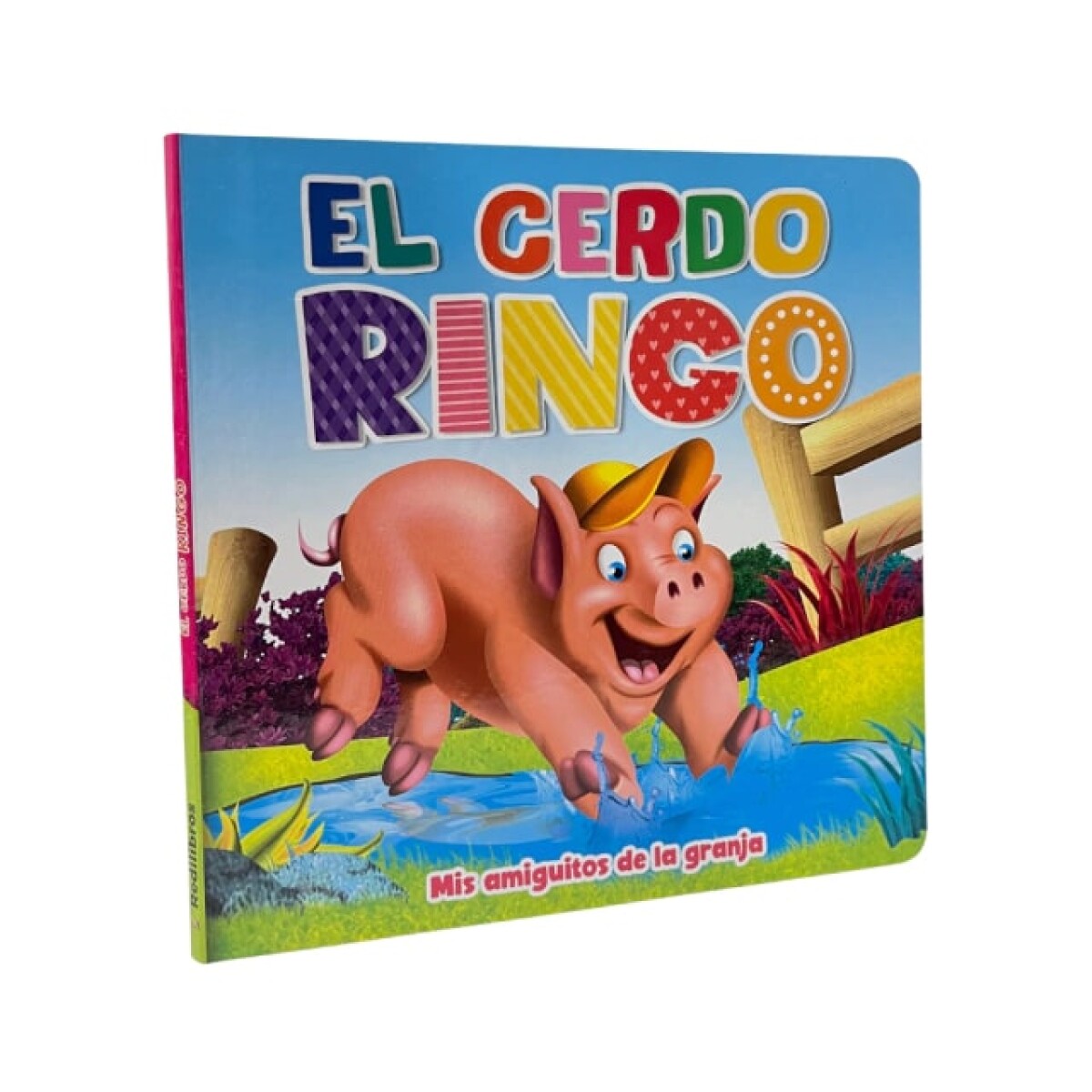 Libro Coleccion "Mis Amiguitos de la Granja" - El Cerdo Ringo 