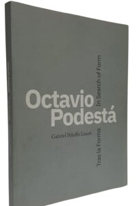 Octavio Podestá. Tras La Forma Octavio Podestá. Tras La Forma