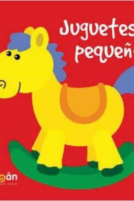 JUGUETES PEQUEÑOS JUGUETES PEQUEÑOS