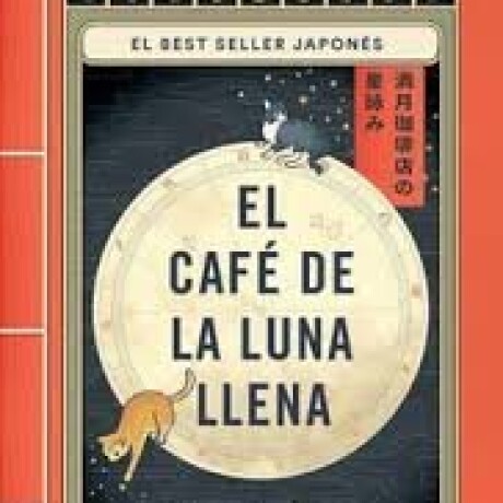 CAFE DE LA LUNA LLENA, EL CAFE DE LA LUNA LLENA, EL
