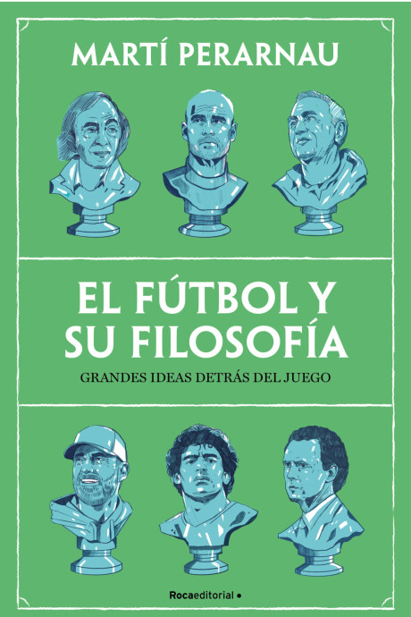 EL FUTBOL Y SU FILOSOFIA EL FUTBOL Y SU FILOSOFIA