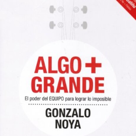 ALGO + GRANDE ALGO + GRANDE