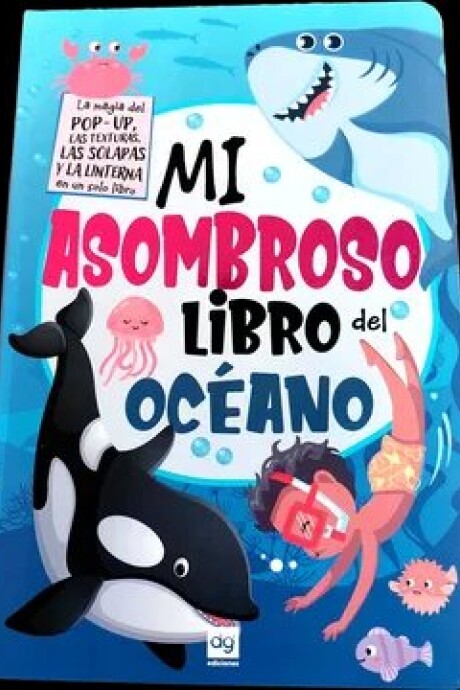 MI ASOMBROSO LIBRO OCEANO MI ASOMBROSO LIBRO OCEANO