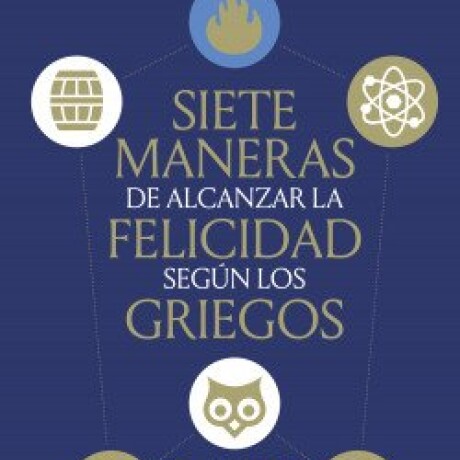 SIETE MANERAS DE ALCANZAR LA FELICIDAD SEGUN LOS SIGNOS SIETE MANERAS DE ALCANZAR LA FELICIDAD SEGUN LOS SIGNOS