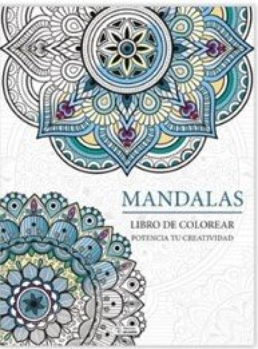 POTENCIA TU CREATIVIDAD MANDALAS 