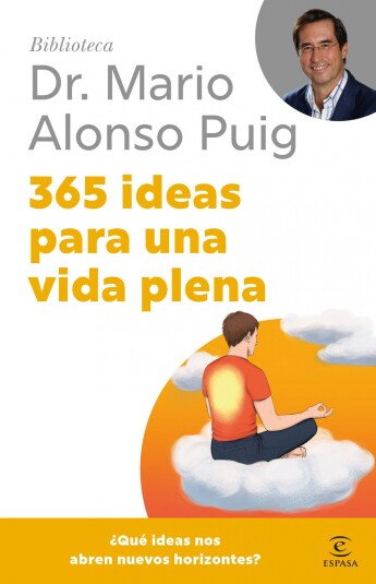 365 ideas para una vida plena 365 ideas para una vida plena