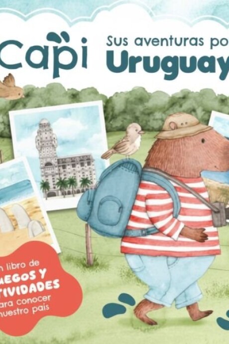 CAPI SUS AVENTURAS POR URUGUAY CAPI SUS AVENTURAS POR URUGUAY