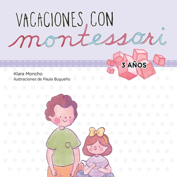 Vacaciones Con Montessori 3 Años Vacaciones Con Montessori 3 Años