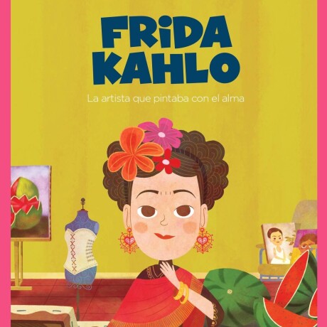 FRIDA KAHLO FRIDA KAHLO