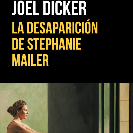LA DESAPARICIÓN DE STEPHANIE MAILER LA DESAPARICIÓN DE STEPHANIE MAILER