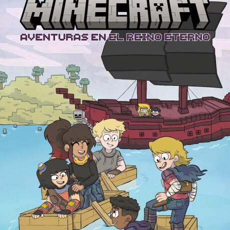 MINECRAFT. AVENTURAS EN EL REINO ETERNO MINECRAFT. AVENTURAS EN EL REINO ETERNO