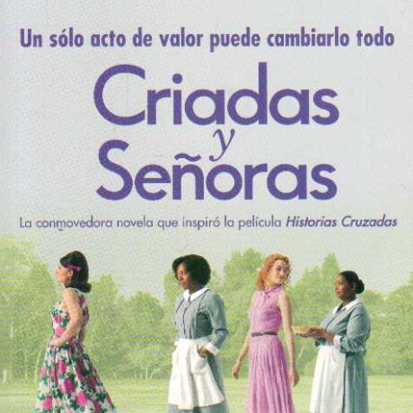 CRIADAS Y SEÑORAS CRIADAS Y SEÑORAS