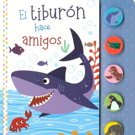TIBURON HACE AMIGOS, EL TIBURON HACE AMIGOS, EL