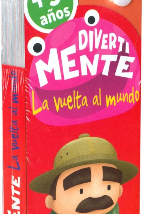 DIVERTIMENTE LA VUETA AL MUNDO+9 AÑOS DIVERTIMENTE LA VUETA AL MUNDO+9 AÑOS