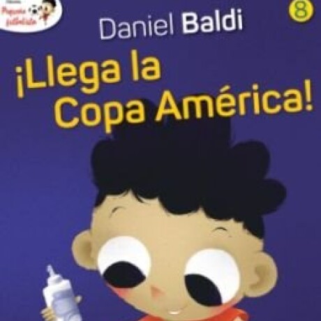 ¡LLEGA LA COPA! (PEQUEÑO FUTBOLISTA 8) ¡LLEGA LA COPA! (PEQUEÑO FUTBOLISTA 8)