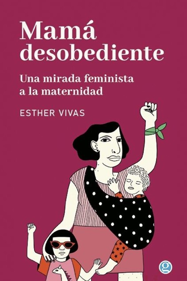 Mamá Desobediente Mamá Desobediente