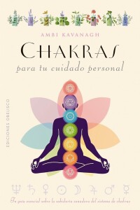 Chakras Para Tu Cuidado Personal Chakras Para Tu Cuidado Personal