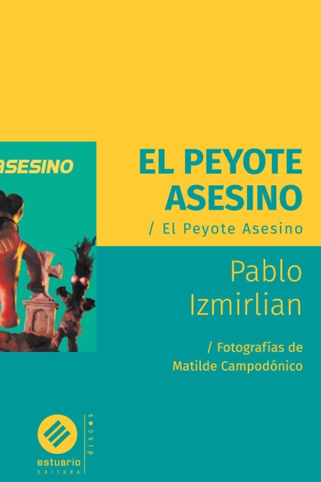 PEYOTE ASESINO, EL PEYOTE ASESINO, EL