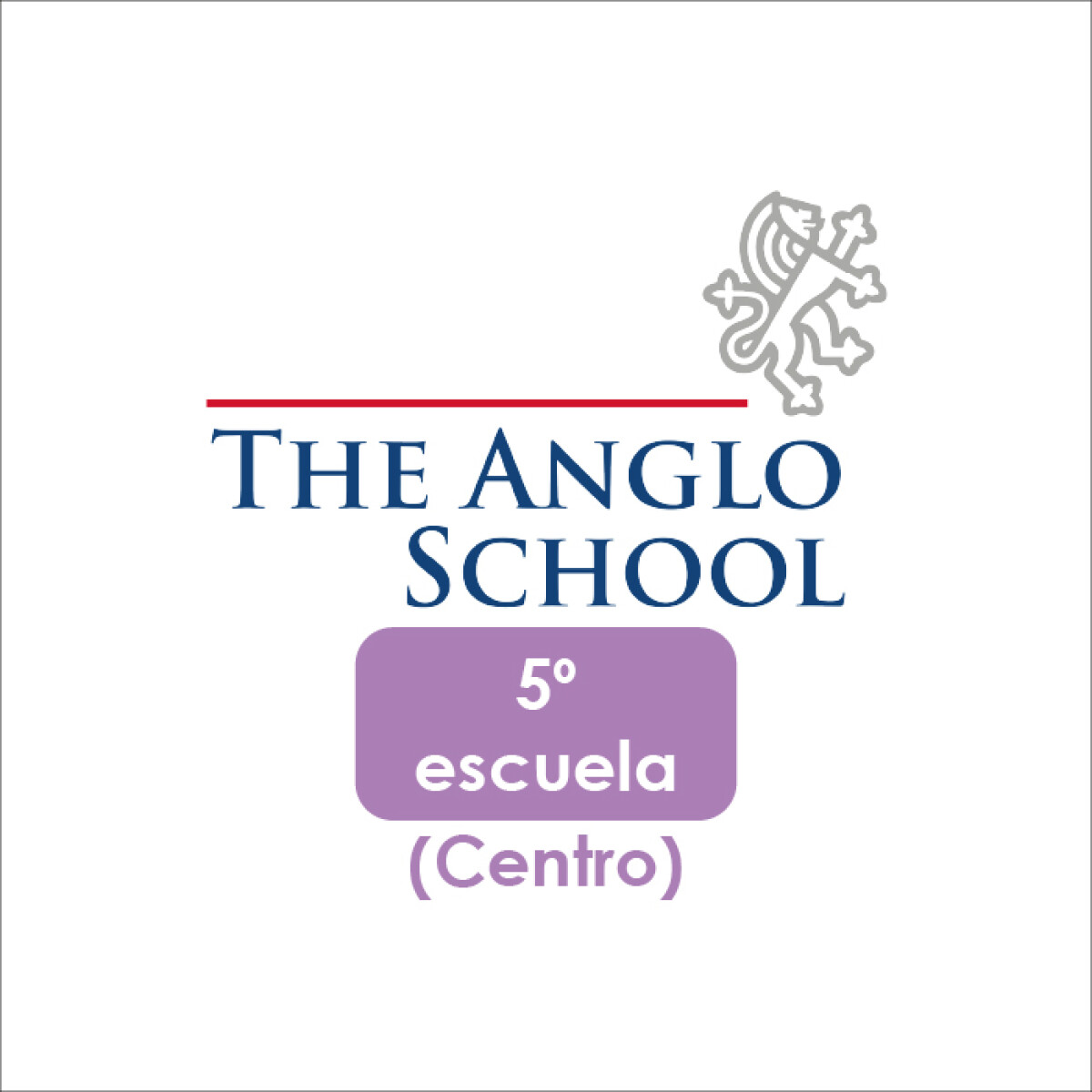 Lista de Materiales Escolares The Anglo School - 5º Centro 