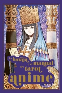 Baraja Y El Manual Del Tarot Anime (inc. 78 Cartas), La Baraja Y El Manual Del Tarot Anime (inc. 78 Cartas), La