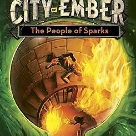 THE PEOPLE OF SPARKS (THE CITY OF EMBER 2) THE PEOPLE OF SPARKS (THE CITY OF EMBER 2)