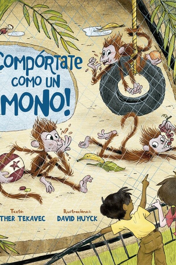 ¡compórtate Como Un Mono! ¡compórtate Como Un Mono!