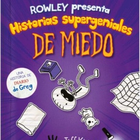 ROWLEY PRESENTA HISTORIAS SUPERGENIALES DE MIEDO ROWLEY PRESENTA HISTORIAS SUPERGENIALES DE MIEDO