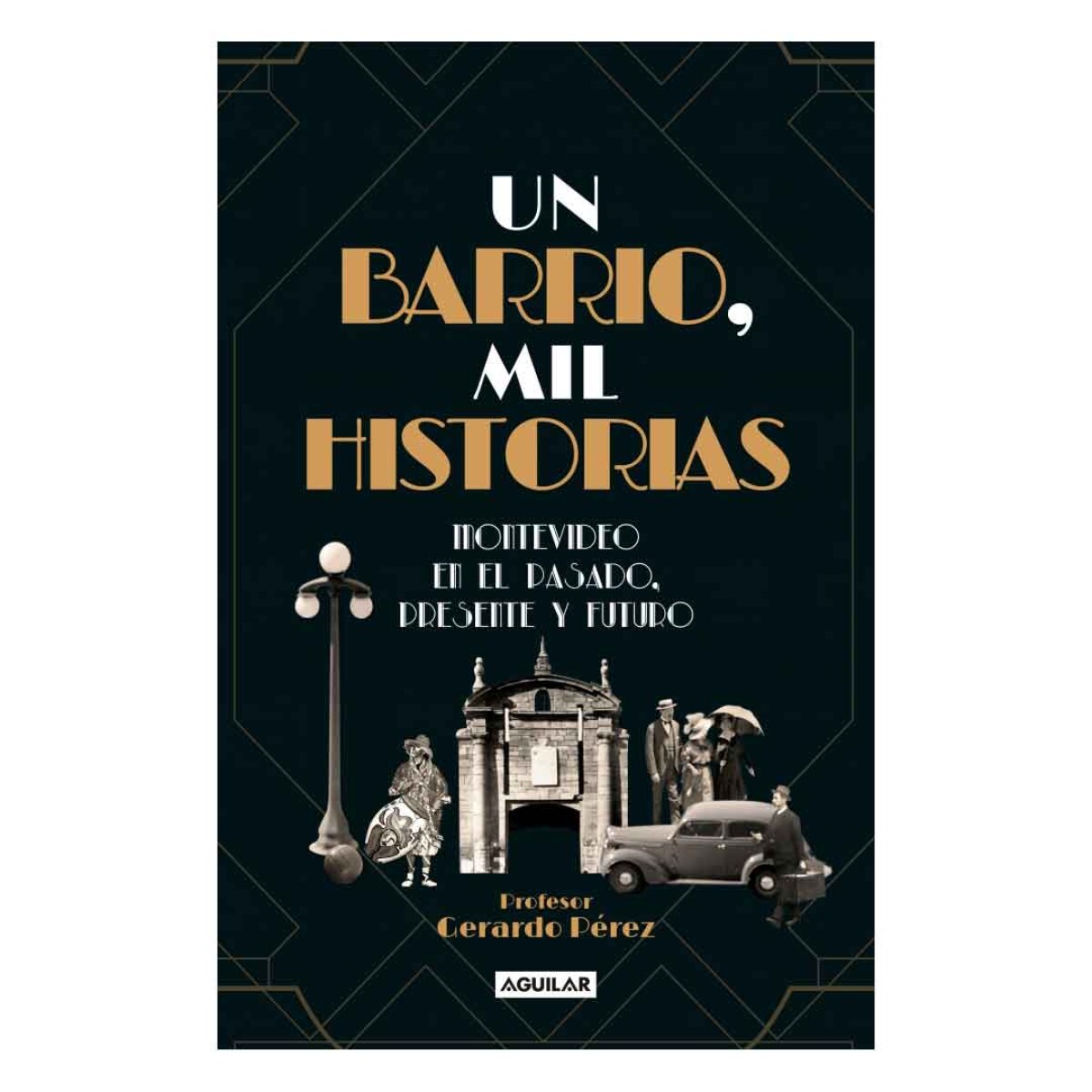 Libro Un Barrio Mil Historias by Gerardo Perez - 001 