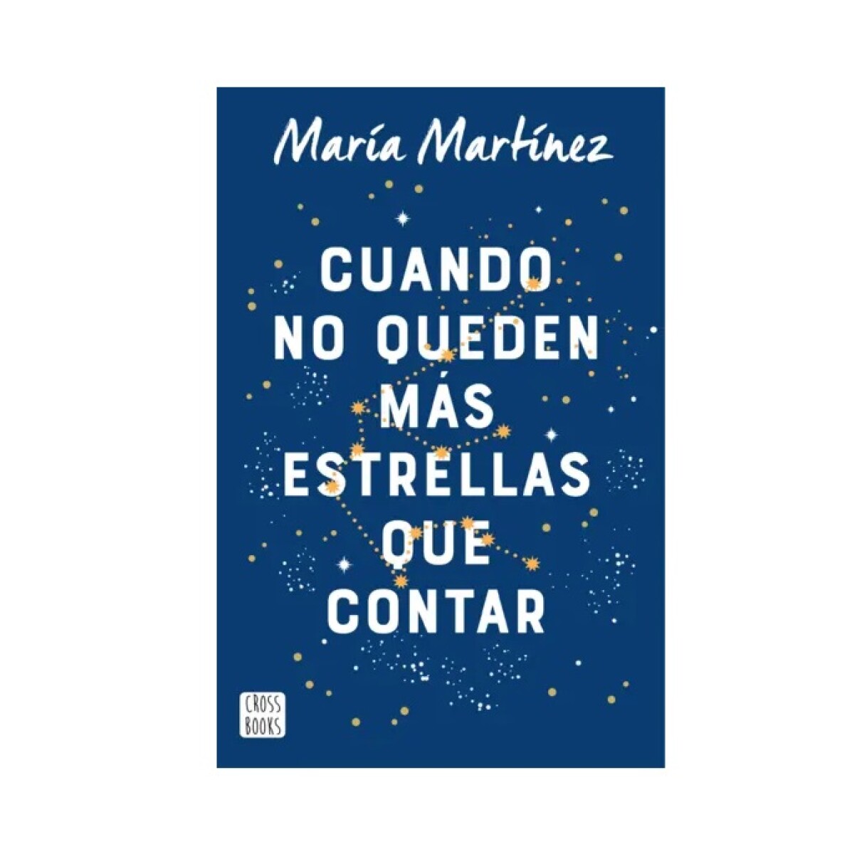 CUANDO NO QUEDEN MÁS ESTRELLAS QUE CONTAR 