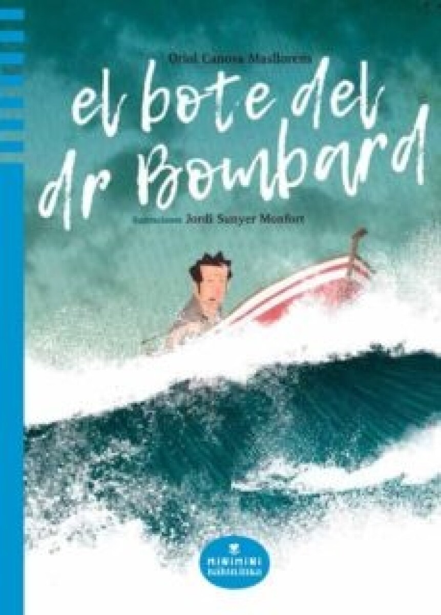 Bote Del Dr. Bombard, El 