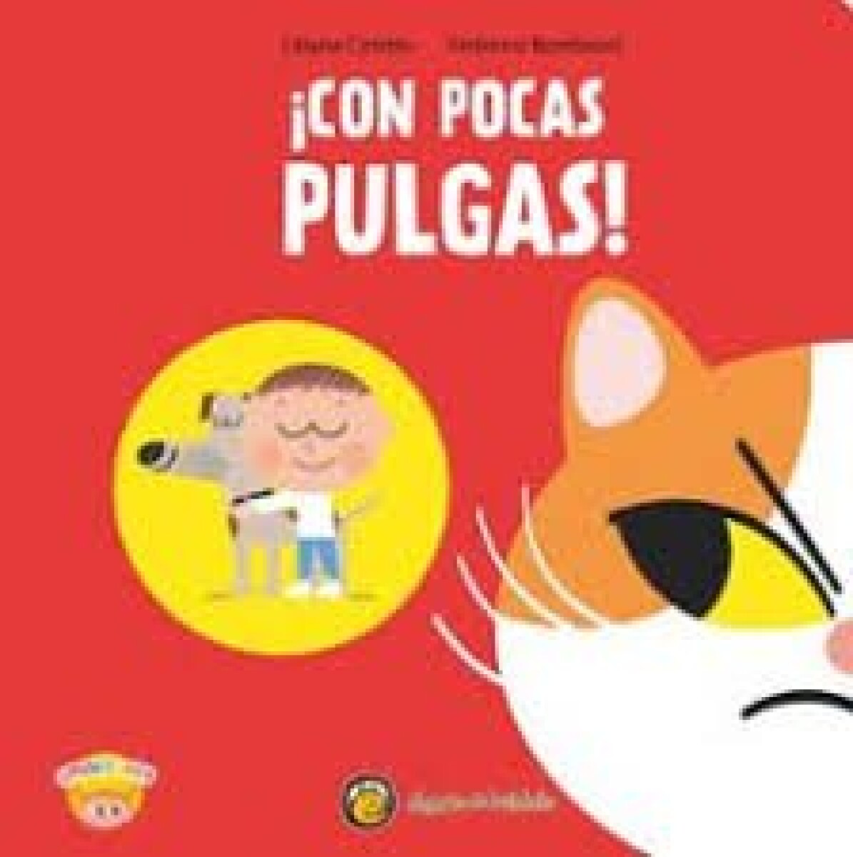 CON POCAS PULGAS! - CREZCO QUE TE CREZCO 