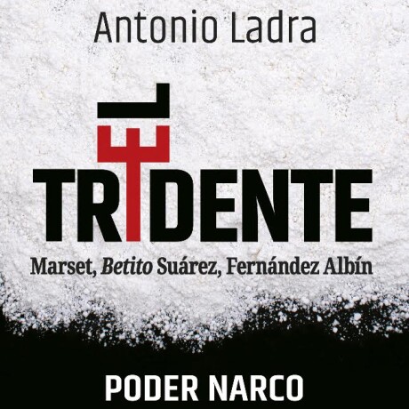 TRIDENTE, EL MARSET, BETITO SUAREZ, FERNANDEZ ALBIN TRIDENTE, EL MARSET, BETITO SUAREZ, FERNANDEZ ALBIN