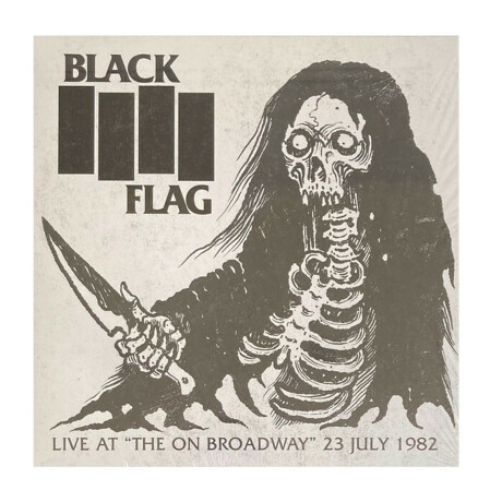 Black Flag - Live At The On Broadway 23 July 1982 - Vinyl - Vinilo Black Flag - Live At The On Broadway 23 July 1982 - Vinyl - Vinilo