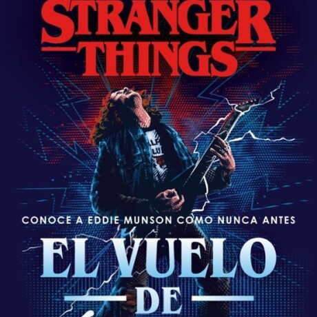 STRANGER THINGS EL VUELO DE ICARO STRANGER THINGS EL VUELO DE ICARO