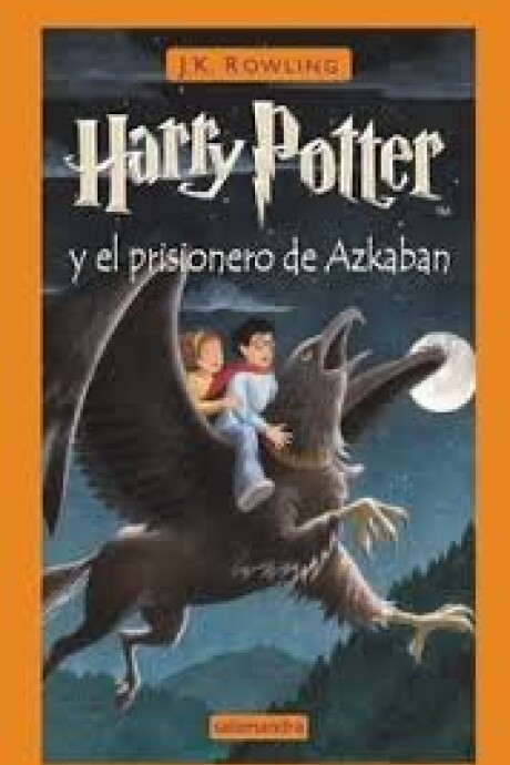 HARRY POTTER Y EL PRISIONERO DE AZKABAN 3 TAPA DURA HARRY POTTER Y EL PRISIONERO DE AZKABAN 3 TAPA DURA