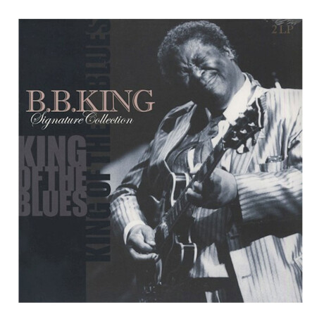B.b. King - King Of The Blues - Vinilo B.b. King - King Of The Blues - Vinilo