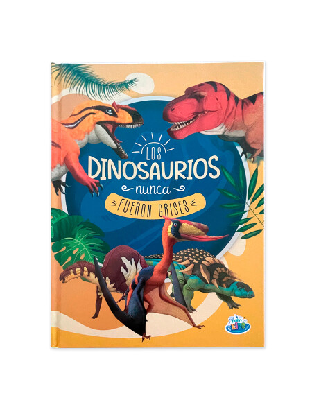 LOS DINOSAURIOS NUNCA FUERON GRISES MULTICOLOR