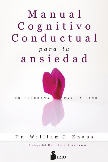 MANUAL COGNITIVO CONDUCTUAL PARA LA ANSIEDAD MANUAL COGNITIVO CONDUCTUAL PARA LA ANSIEDAD