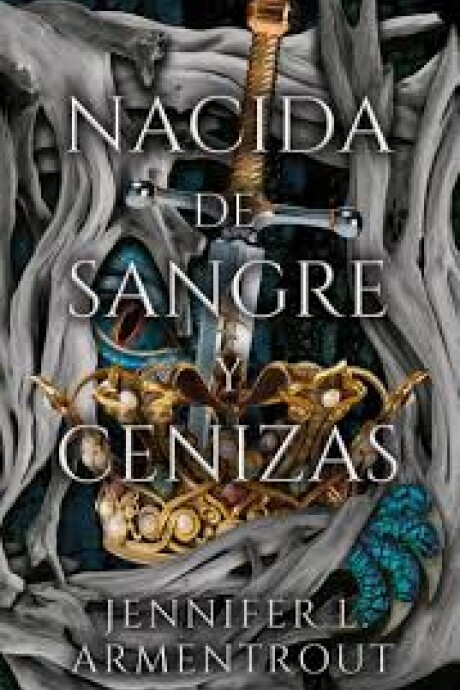 NACIDA DE SANGRE Y CENIZAS (DE SANGRE Y CENIZAS 4) NACIDA DE SANGRE Y CENIZAS (DE SANGRE Y CENIZAS 4)