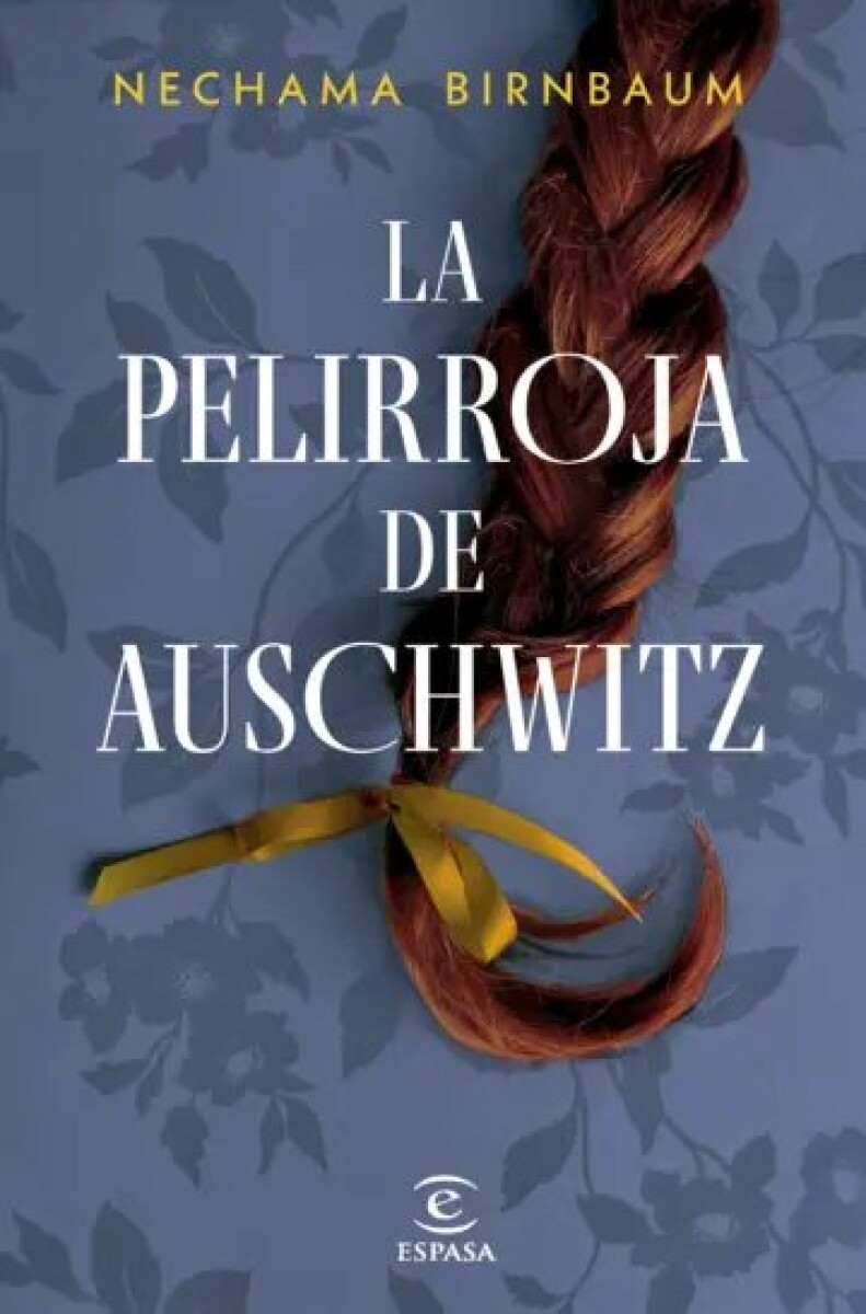 LA PELIRROJA DE AUSCHWITZ 