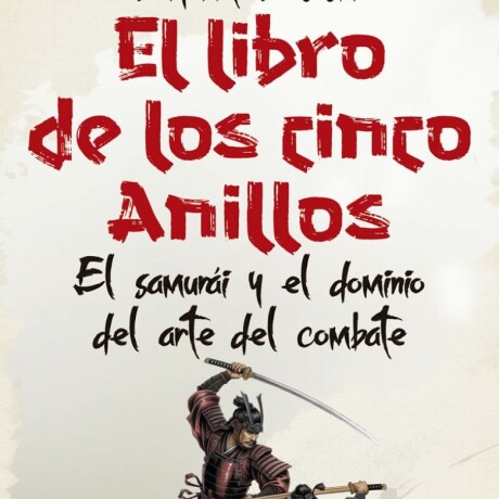 LIBRO DE LOS CINCO ANILLOS, EL LIBRO DE LOS CINCO ANILLOS, EL