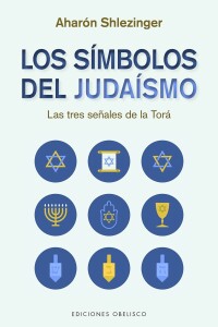 Símbolos Del Judaísmo, Los Símbolos Del Judaísmo, Los