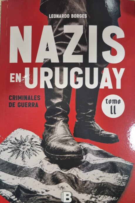 NAZIS DE URUGUAY II NAZIS DE URUGUAY II