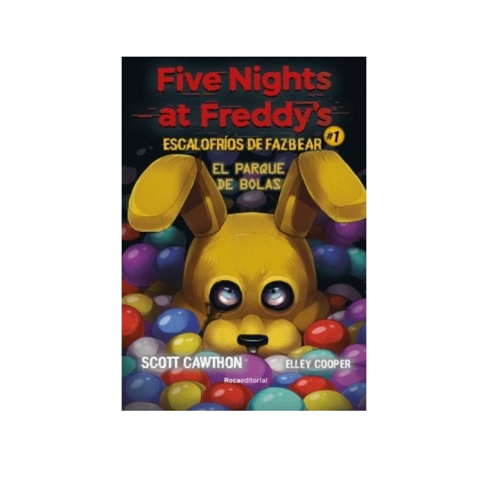 FIVE NIGHTS AT FREDDY'S. ESCALOFRÍOS DE FIVE NIGHTS AT FREDDY'S. ESCALOFRÍOS DE