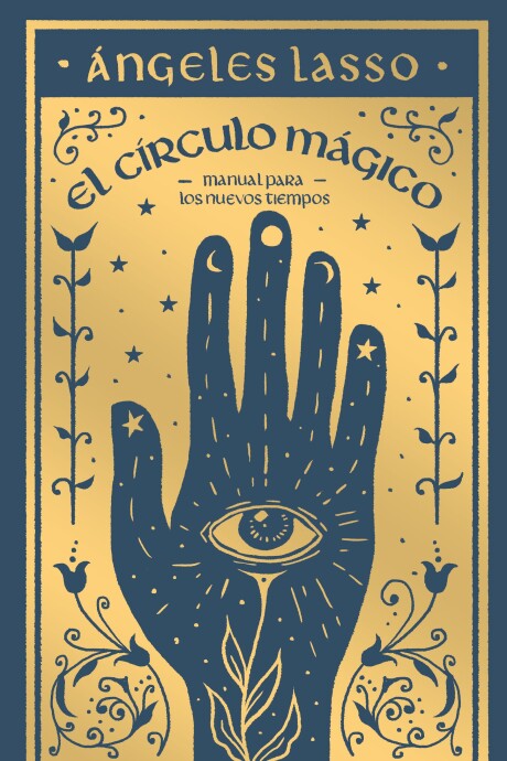 EL CIRCULO MAGICO - MANUAL PARA LOS NUEVOS TIEMPOS EL CIRCULO MAGICO - MANUAL PARA LOS NUEVOS TIEMPOS