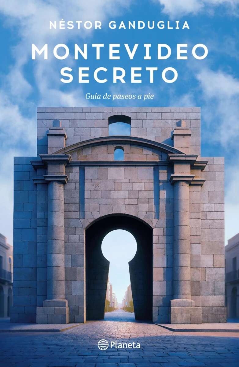 Montevideo Secreto. Guía de paseos a pie 