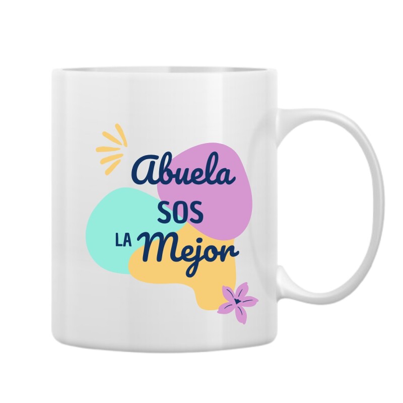 Taza Abuela Sos la Mejor Taza Abuela Sos la Mejor