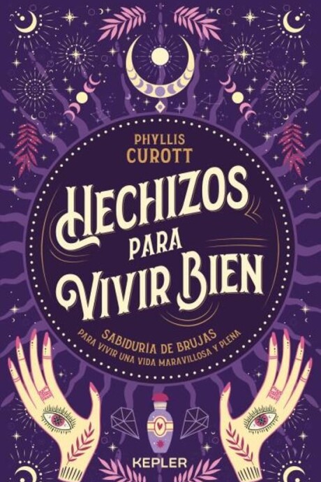 HECHIZOS PARA VIVIR BIEN HECHIZOS PARA VIVIR BIEN