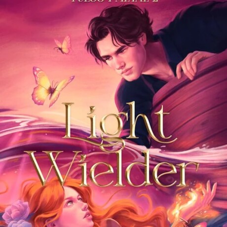 LIGHT WIELDER (FUEGO Y METAL 2) LIGHT WIELDER (FUEGO Y METAL 2)